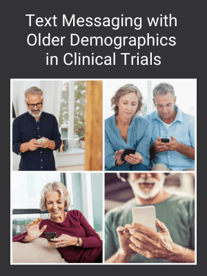 Text Messaging with Older Demographics in Clinical Research